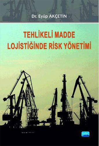 Tehlikeli Madde Lojistiğinde Risk Yönetimi