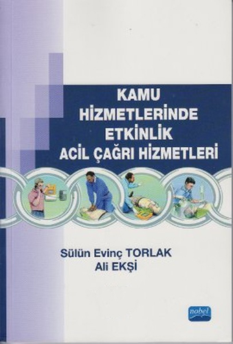 Kamu Hizmetlerinde Etkinlik Acil Çağrı Hizmetleri