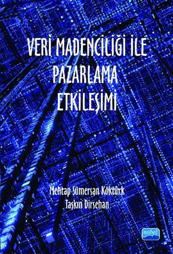 Veri Madenciliği İle Pazarlama Etkileşimi