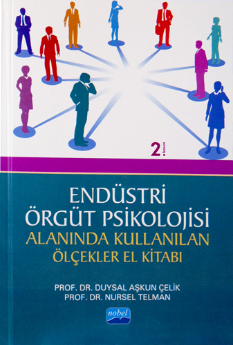 Endüstri - Örgüt Psikolojisi Alanında Kullanan Ölçekler El Kitabı