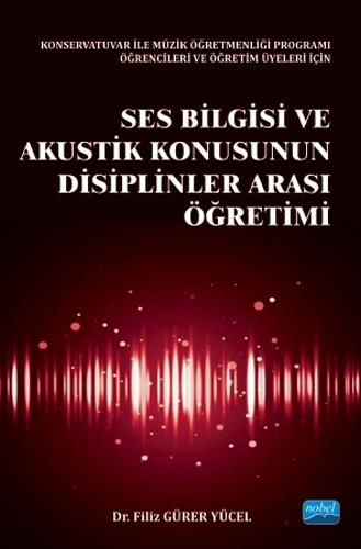 Ses Bilgisi ve Akustik Konusunun Disiplinler Arası Öğretimi