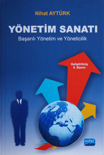 Yönetim Sanatı - Başarılı Yönetim ve Yöneticilik