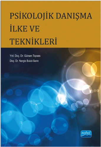 Psikolojik Danışma İlke ve Teknikleri