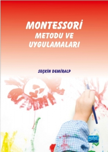 Montessori Metodu ve Uygulamaları