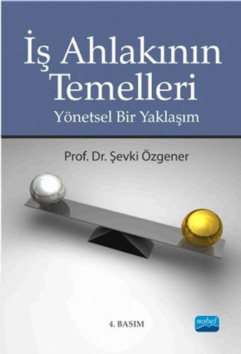 İş Ahlakının Temelleri