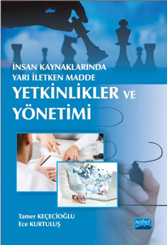 İnsan Kaynaklarında Yarı İletken Madde : Yetkinlikler ve Yönetimi