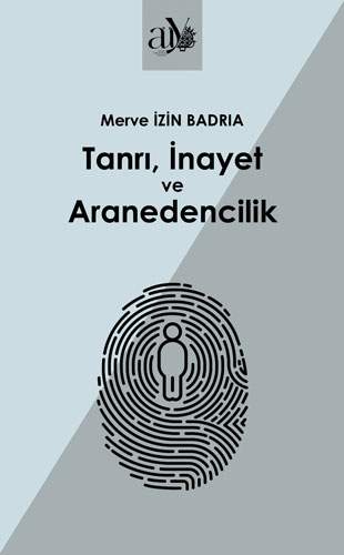 Tanrı İnayet ve Aranedencilik