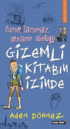 Sınır Tanımaz Gezginin Günlüğü - Gizemli Kitabın İzinde