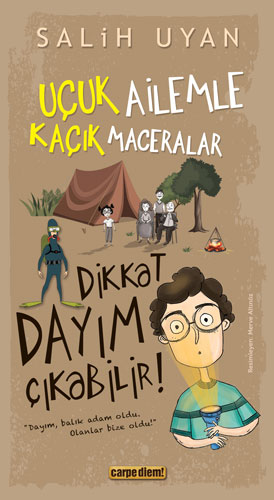 Uçuk Ailemle Kaçık Maceralar - Dikkat Dayım Çıkabilir! 