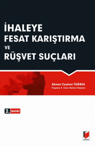 İhaleye Fesat Karıştırma ve Rüşvet Suçları