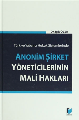 Anonim Şirket Yöneticilerinin Mali Hakları