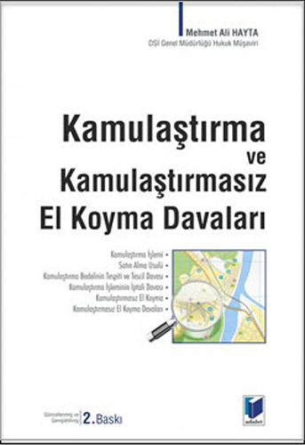 Kamulaştırma ve Kamulaştırmasız El Koyma Davaları