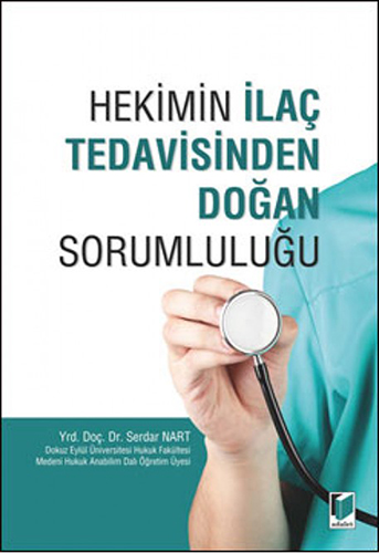 Hekimin İlaç Tedavisinden Doğan Sorumluluğu