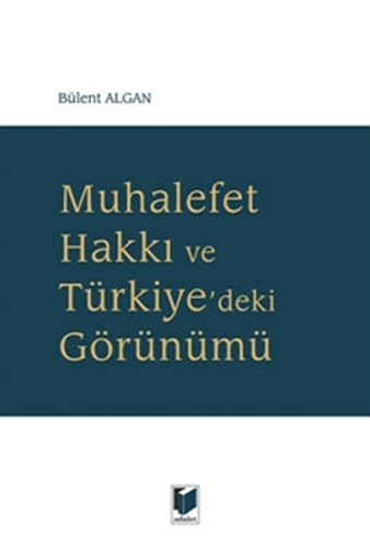 Muhalefet Hakkı ve Türkiye'deki Görünümü