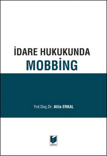 İdare Hukukunda Mobbing