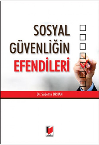 Sosyal Güvenliğin Efendileri