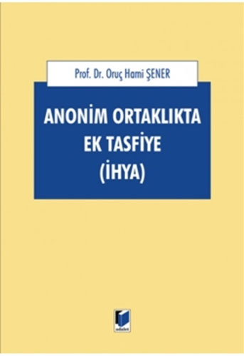 Anonim Ortaklıkta Ek Tasfiye (Ciltli)