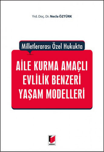 Aile Kurma Amaçlı Evlilik Benzeri Yaşam Modelleri