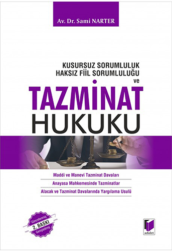 Kusursuz Sorumluluk Haksız Fiil Sorumluluğu ve Tazminat Hukuku (Ciltli)