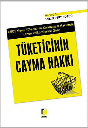 Tüketicinin Cayma Hakkı