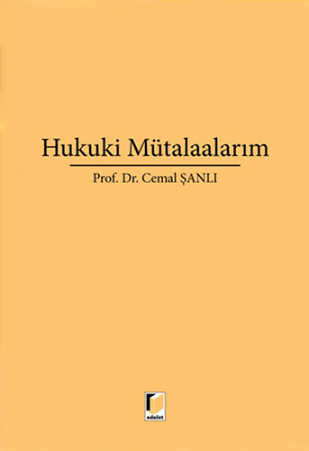 Hukuki Mütalaalarım (Ciltli)