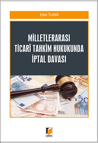 Milletlerarası Ticari Tahkim Hukukunda İptal Davası