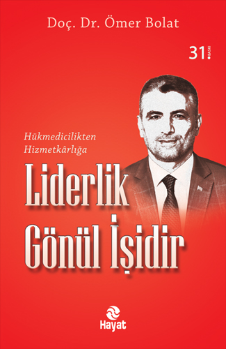 Liderlik Gönül İşidir