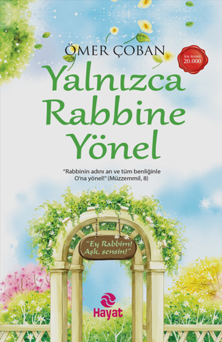 Yalnızca Rabbine Yönel