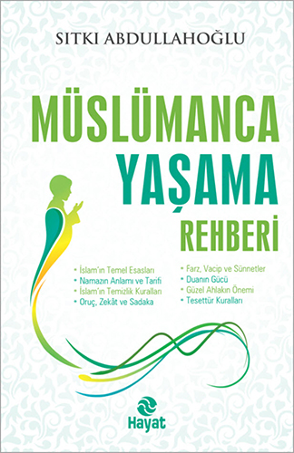 Müslümanca Yaşama Rehberi