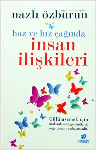 Haz ve Hız Çağında İnsan İlişkileri