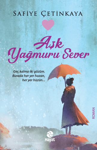 Aşk Yağmuru Sever