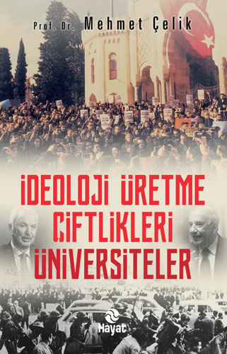 İdeoloji Üretme Çiftlikleri Üniversiteler