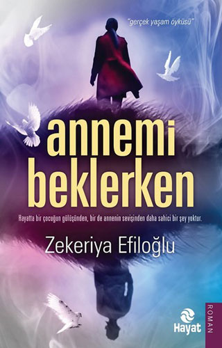 Annemi Beklerken