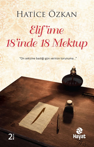 Elif'ime 18'inde 18 Mektup