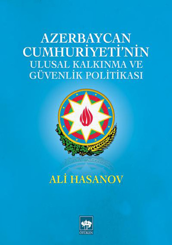 Azerbaycan Cumhuriyeti'nin Ulusal Kalkınma ve Güvenlik Politikası