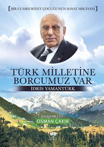 Türk Milletine Borcumuz Var