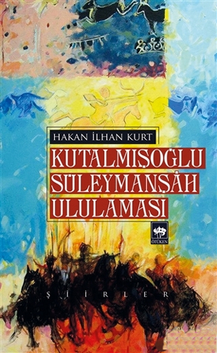 Kutalmışoğlu Süleymanşah Ululaması