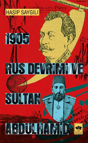 1905 Rus Devrimi ve Sultan Abdülhamid