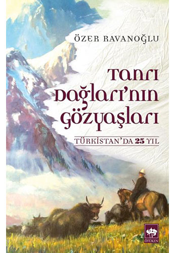 Tanrı Dağları'nın Gözyaşları