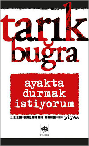 Ayakta Durmak İstiyorum