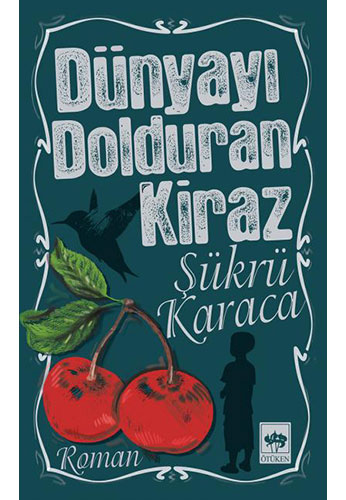 Dünyayı Dolduran Kiraz