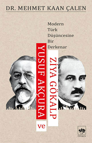 Yusuf Akçura ve Ziya Gökalp