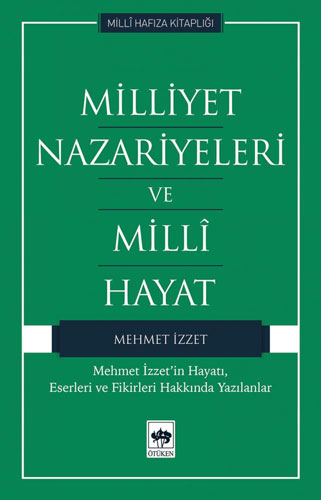 Milliyet Nazariyeleri ve Milli Hayat 