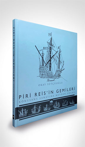 Piri Reis'in Gemileri (Ciltli)