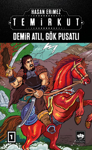 Temirkut 1 - Demir Atlı, Gök Pusatlı (Ciltli)