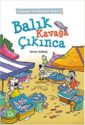 Balık Kavağa Çıkınca