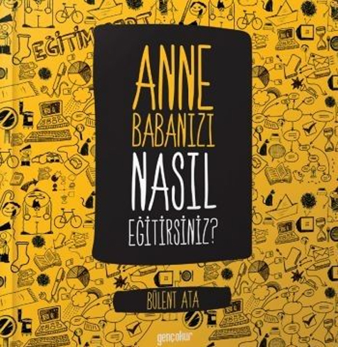 Anne Babanızı Nasıl Eğitirsiniz