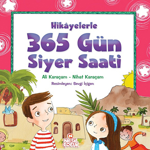 Hikâyelerle 365 Gün Siyer Saati (Ciltli)