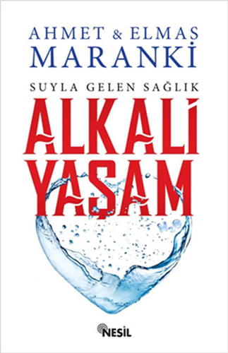 Suyla Gelen Sağlık: Alkali Yaşam