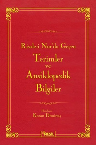 Risale-i Nur'da Geçen Terimler ve Ansiklopedik Bilgiler (Ciltli)